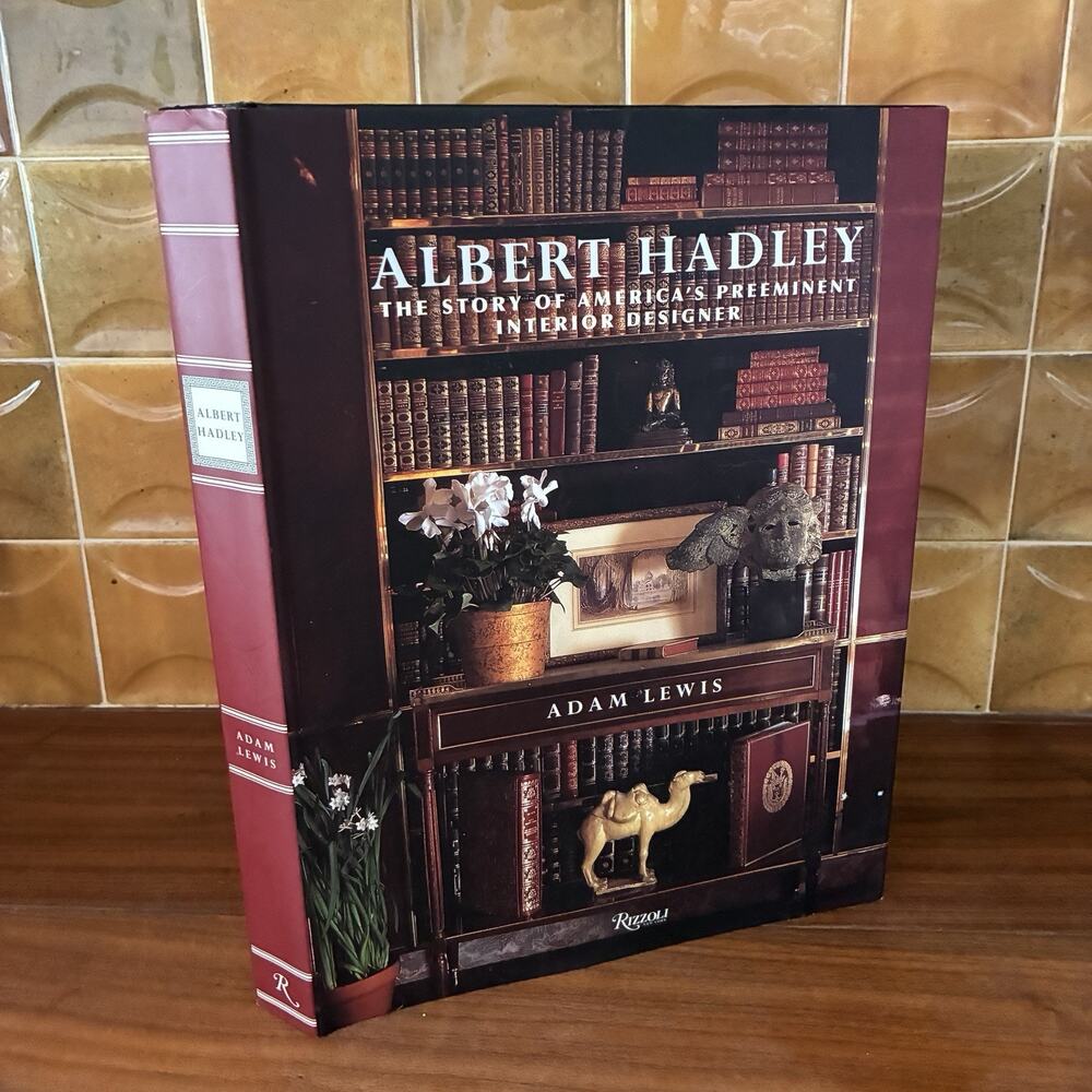 Albert Hadley The Story Of America's Preeminent Interior Designer HC Rizzoli